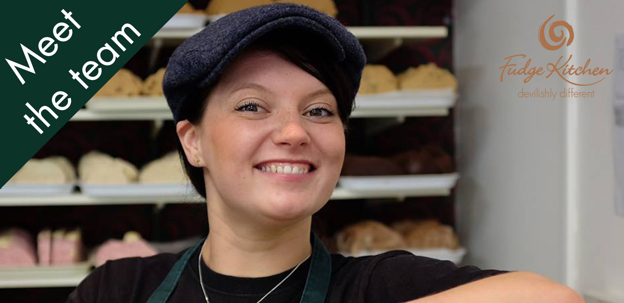 Staff Spotlight #2: Our Tia - Fudge Kitchen Blog – Fudge Kitchen UK